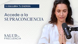 ¿Qué es la SUPRACONCIENCIA Conecta con tu Esfera Espiritual [upl. by Irod]