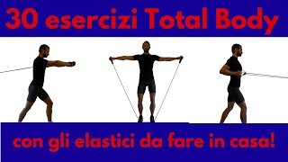 30 Esercizi Total Body con gli elastici da fare in Casa [upl. by Grantham]