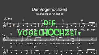 Lied Die Vogelhochzeit Tiere Vögel  Melodie Akkorde NotenText [upl. by Odelinda]