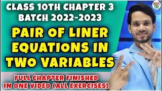 Linear Equation In Two Variables  Class 10  Class 10 Maths Chapter 3  All ExerciseQuestions [upl. by Lrat]