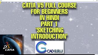 Sketch Introduction  CATIA V5 Course from scratch for beginners Part 1  cadguruji [upl. by Barbie80]