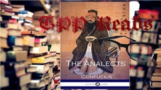 TPP Reads quotThe Analectsquot Confucius Books 1 amp 2 [upl. by Rramed]