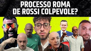 PROCESSO ROMA DE ROSSI COLPEVOLE DETTAGLI CONTE [upl. by Oirevas]