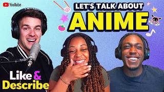 Discussing the Influence of Black Creators on Animes Fandom  Like amp Describe Podcast 6 [upl. by Marcella]