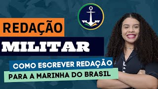 COMO ESCREVER REDAÇÃO EM CONCURSOS DA MARINHA [upl. by Latini]