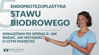 Endoproteza stawu biodrowego cz2 wskazówki po operacji jak siadać  jak wstawać o czym pamiętać [upl. by Bucher]