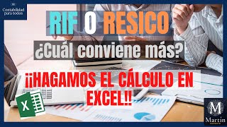 RIF O RESICO 💸  🤔¿Cuál conviene MÁS 🤔 Calculémoslo en Excel 💻 [upl. by Aihsakal]