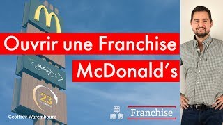 Ouvrir une franchise Mcdonalds [upl. by Vinita]