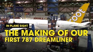 The Making Of Our 1st Boeing 787 Dreamliner  Scoot [upl. by Aneel]