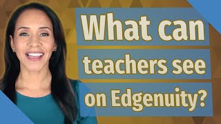 What can teachers see on Edgenuity [upl. by Anileda]