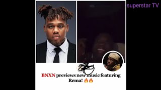 BNXNBoju amp Rema previews their upcoming joint album 🔥 [upl. by Andeee]