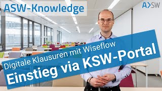 ASWKnowledge Digitale Klausuren  Einstieg via KSWPortal [upl. by Aneral628]