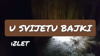 iZLET  U svijetu bajki [upl. by Yorztif]