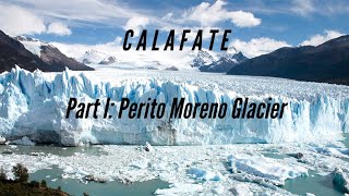 Calafate 1  Glaciar Perito Moreno [upl. by Aroved649]