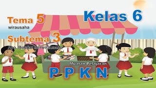 Video Pembelajaran PPKN Kelas 6 Tema 5 Subtema 3 [upl. by Avalsorim]