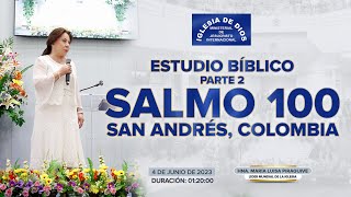 Estudio bíblico Salmo 100  Hna María Luisa Piraquive San Andrés Colombia 4 jun 2023  IDMJI [upl. by Valera479]