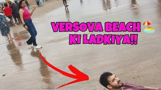 VERSOVA BEACH KI LADKIYA ft MUMBAI [upl. by Basset]