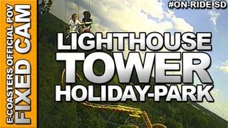 LightHouse Tower  Holiday Park  OnRide ECAM [upl. by Tcideneb263]