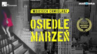 quotOsiedle marzeńquot  audiobook [upl. by Cherie]