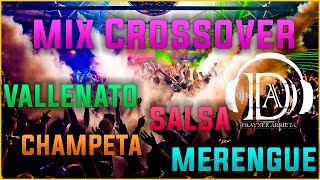 MÚSICA PARA DISCOTECA CROSSOVER 5 SALSA VALLENATO CHAMPETA MERENGUE 2021 MIX CROSSOVER [upl. by Sile]