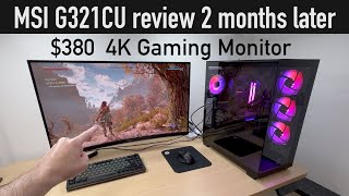 The BEST Affordable 4K Gaming Monitor Under 400 MSI G321CU review after 2 months [upl. by Annhej]