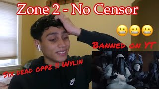 Zone 2  No Censor American Reaction [upl. by Nuoras]