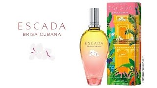 Escada Brisa Cubana New Summer Fragrance [upl. by Nagap]