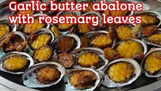 HOW TO COOK ABALONE  PAN FRY GARLIC BUTTER ABALONE WITH ROSEMARY LEAVES abalonerecipe [upl. by Haikan]