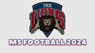 TKA Middle School Football 2024 [upl. by Sillsby]