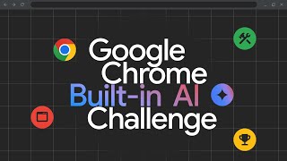 Introducing Google Chrome Builtin AI Challenge [upl. by Ocinom]