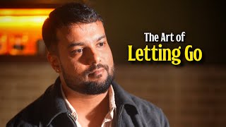 The Art of Letting Go  Tarun Rathore [upl. by Shiller]