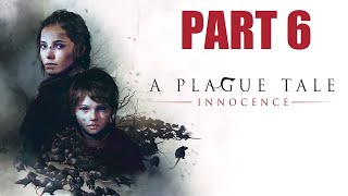 A Plague Tale Innocence  PART 6  We Have A New Companion [upl. by Luisa877]