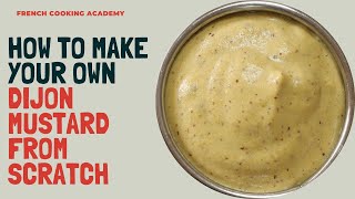 How to make Dijon mustard from scratch try this and never buy Dijon mustard again [upl. by Notffilc765]