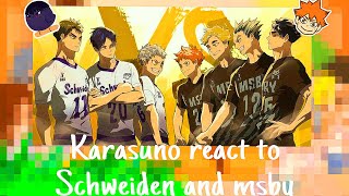 Karasuno react to msby and schweiden [upl. by Langille928]