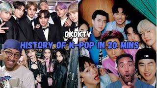 RAPPERS React To The HISTORY of KPop In 20 Minutes DKDKTV [upl. by Rebbecca]