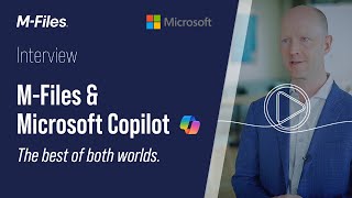 Enhance your digital experience with M Files amp Microsoft Copilot [upl. by Urbanna]