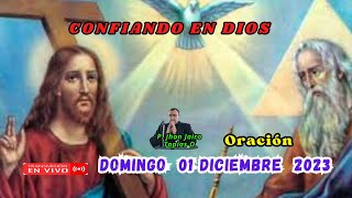 ORACIÓN CONFIANDO EN DIOS 01 Diciembre 2023 Padre Jhon Jairo Tapias O [upl. by Attayek]