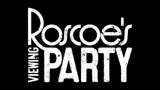 Roscoes Viewing Party VIP Memberships [upl. by Simonetta]