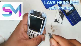 LAVA HERO 600 KEYPAD PHONE 📱 MIC 🎤 CHANGE 2024 lava keypadmobile mic micchange [upl. by Eat]