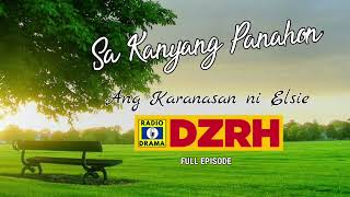 Sa Kanyang Panahon  Ang Karanasan ni Elsie Full Episode4914 [upl. by Aggappera391]