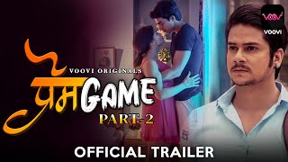 Prem Game Part 2 I VOOVI Originals  Official Trailer I Streaming now [upl. by Ennairrek]