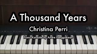 A Thousand Years  Christina Perri  Piano Karaoke by Andre Panggabean [upl. by Lertram138]