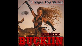 Beyoncé  BUCKIIN ft Megan Thee Stallion Remix [upl. by Angrist]