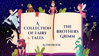 A Collection of Fairy Tales by The Brothers Grimm  Cinderella Rapunzel Snow White amp more 👑 [upl. by Iroak]