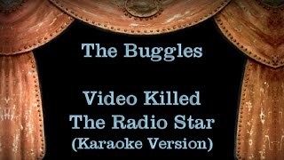 The Buggles  Video Killed The Radio Star  Lyrics Karaoke Version [upl. by Deedee]