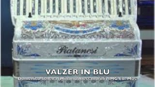 VALZER IN BLU Il Grande Valzer Variato di Mimmo Alessandrini per Fisarmonica 🎶 [upl. by Turino]