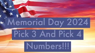 Memorial Day 2024 Pick 3 and Pick 4 Numbers [upl. by Born]