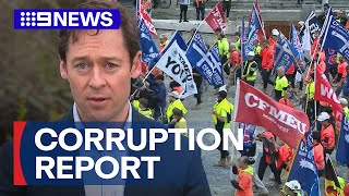 CFMEU caught in cycle of lawlessness report finds  9 News Australia [upl. by Airtemad]