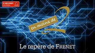 Le repère de Frenet en Terminale [upl. by Ecerahs]