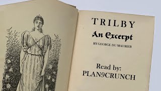 Plan9Crunch Reads Trilby by George du Maurier [upl. by Shaffert]